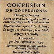 Joseph de la Vega's book <i>Confusion of Confusions</i> describes fluctuations in Dutch stock market prices.